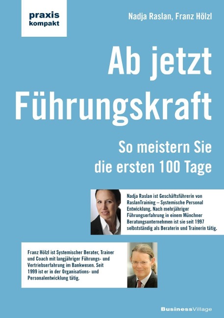 Ab jetzt Führungskraft - Nadja Raslan, Franz Hölzl