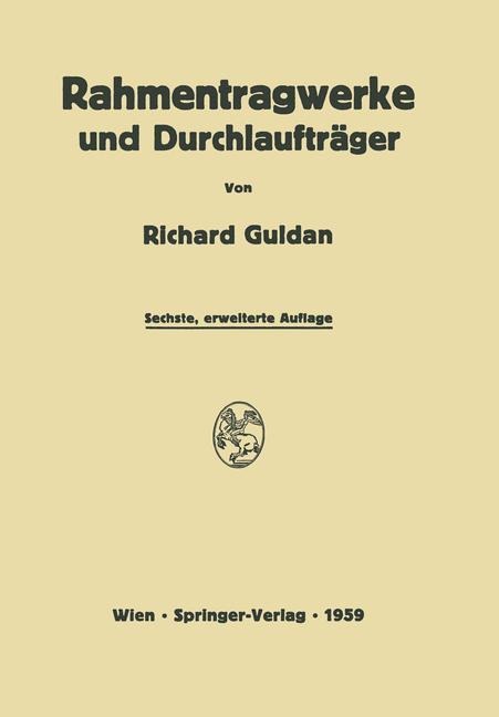 Rahmentragwerke und Durchlaufträger - Richard Guldan
