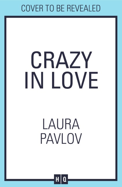 Crazy in Love - Laura Pavlov