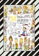 Cover-Bild zum Titel 'MIX MEGA MALBUCH - LUSTIGE AUSMALMOTIVE - FIGUREN - TIERE - FAHRZEUGE - KUCHEN - FRÜCHTE - HÄUSER - PFLANZEN' von 'Wolfgang André, Gabriele André'