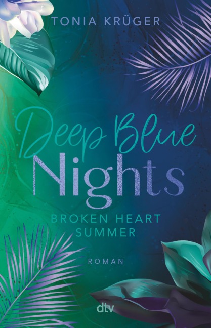Broken Heart Summer - Deep Blue Nights - Tonia Krüger