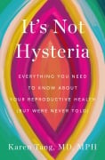 Cover-Bild zum Titel 'It's Not Hysteria' von 'Karen Tang'