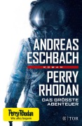 Cover-Bild zum Titel 'Perry Rhodan - Das größte Abenteuer' von 'Andreas Eschbach'
