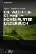 Cover-Bild zum Titel 'Die Wächterstimme im Hohenfurter Liederbuch' von 'Agnes Casadevall Ferrer'