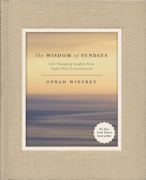 The Wisdom of Sundays - Oprah Winfrey