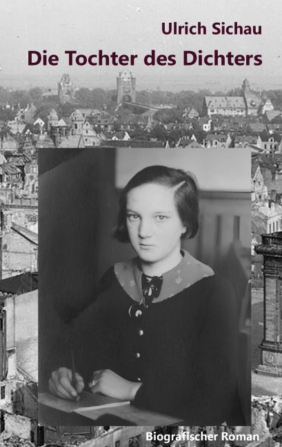 Die Tochter des Dichters - Ulrich Sichau