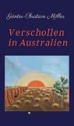 Cover-Bild zum Titel 'Verschollen in Australien' von 'Günter-Christian Möller'