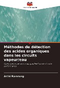 Cover-Bild zum Titel 'Méthodes de détection des acides organiques dans les circuits vapeur/eau' von 'Arthi Ramrung'