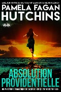 Cover-Bild zum Titel 'Absolution Providentielle' von 'Pamela Fagan Hutchins'