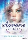 Aurora Academy (Band 1) - Wenn das Nordlicht erwacht - Mareike Allnoch