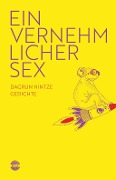 Cover-Bild zum Titel 'Einvernehmlicher Sex' von 'Dagrun Hintze'