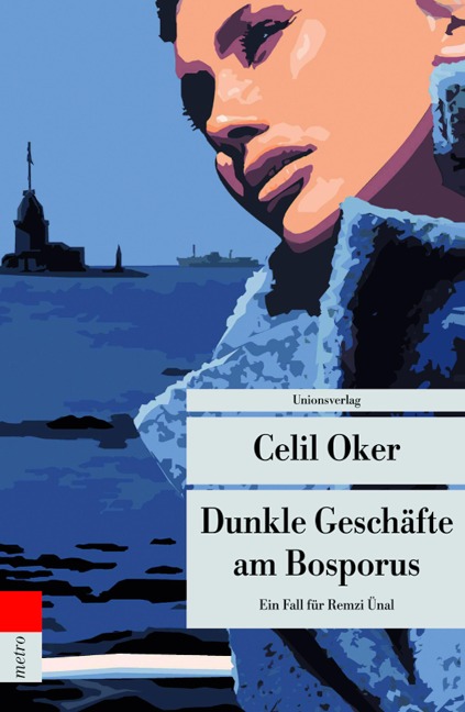 Dunkle Geschäfte am Bosporus - Celil Oker
