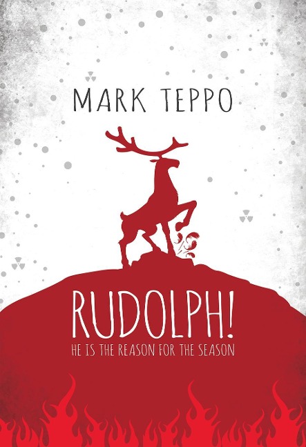 Rudolph! - Mark Teppo