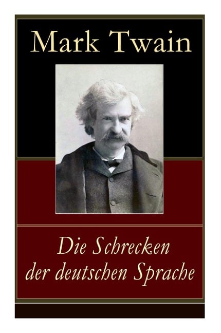 Die Schrecken der deutschen Sprache - Mark Twain