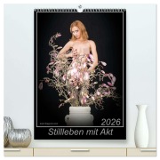 Cover-Bild zum Titel 'Stillleben mit Akt (hochwertiger Premium Wandkalender 2026 DIN A2 hoch), Kunstdruck in Hochglanz' von 'Reinhard Columbus Bagyura'