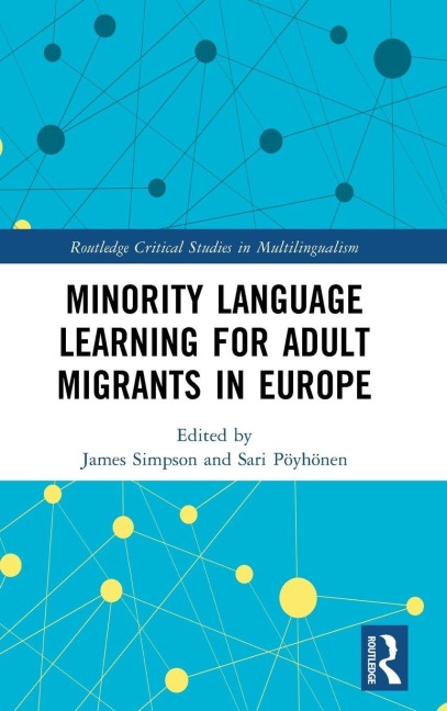 Minority Language Learning for Adult Migrants in Europe - 