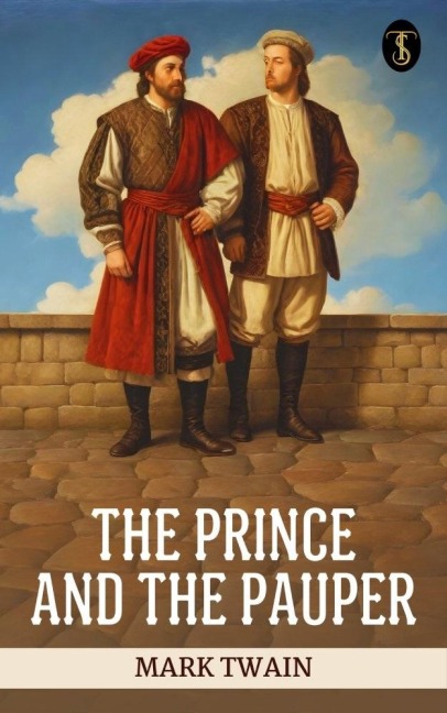 The Prince and the Pauper - Mark Twain