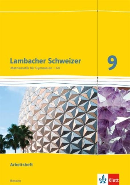 Lambacher Schweizer. 9. Schuljahr G8. Arbeitsheft plus Lösungsheft. Neubearbeitung. Hessen - 