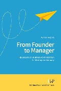 From Founder to Manager. - Werner Pepels