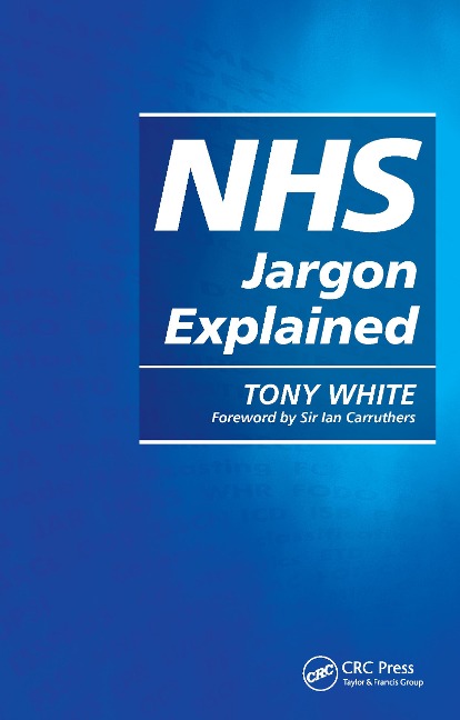 NHS Jargon Explained - Tony White