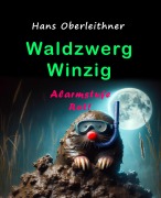 Waldzwerg Winzig - Hans Oberleithner