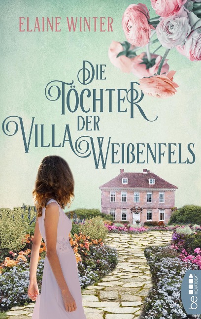 Die Töchter der Villa Weißenfels - Elaine Winter