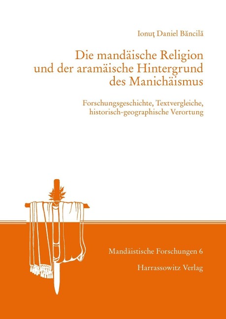 Die mandäische Religion und der aramäische Hintergrund des Manichäismus - Ionut Daniel Bancila