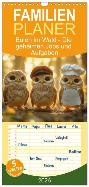 Familienplaner 2026 - Eulen im Wald - Die geheimen Jobs und Aufgaben mit 5 Spalten (Wandkalender, 21 x 45 cm) CALVENDO - Mb Fotografie