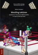 Cover-Bild zum Titel 'Wrestling-Lektüren' von 'Stefan Schubert'
