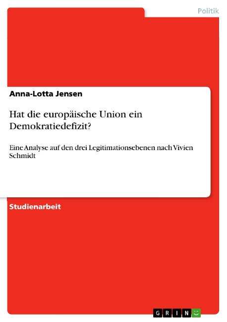 Hat die europäische Union ein Demokratiedefizit? - Anna-Lotta Jensen