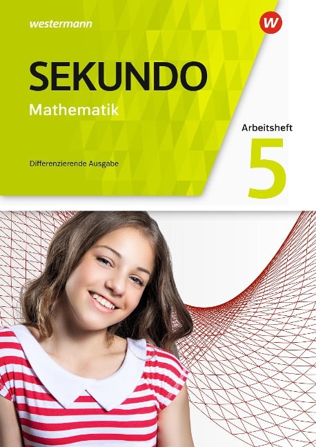 Sekundo 5. Arbeitsheft mit Lösungen. Mathematik für differenzierende Schulformen. Allgemeine Ausgabe - 