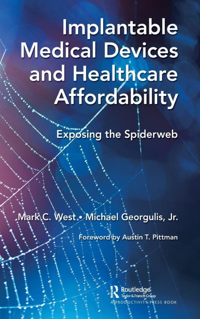 Implantable Medical Devices and Healthcare Affordability - Mark C. West, Jr. Michael Georgulis