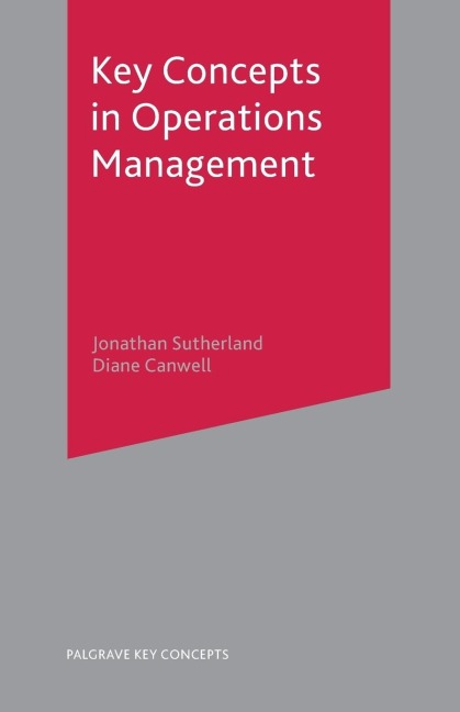 Key Concepts in Operations Management - Jonathan Sutherland