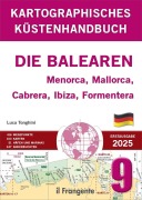 Cover-Bild zum Titel 'Kartografisches Küstenhandbuch 9. Die Balearen. Menorca, Mallorca, Cabrera, Ibiza, Formentera. Auch online verfügbar' von 'Luca Tonghini'