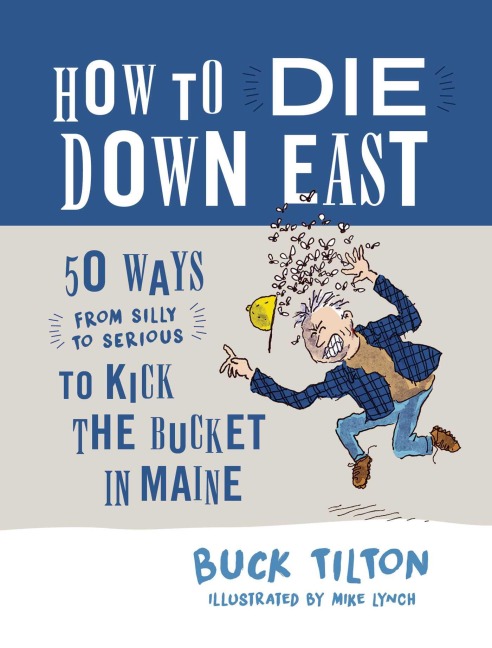 How to Die Down East - Buck Tilton