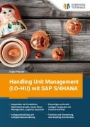 Handling Unit Management (LO-HU) mit SAP S/4HANA - Eugen Pflanzler