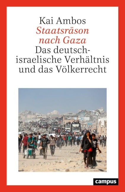 Staatsräson nach Gaza - Kai Ambos