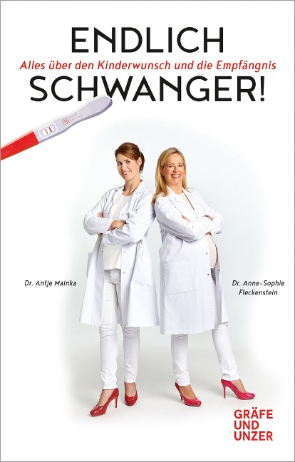 Endlich schwanger! - Anne-Sophie Fleckenstein, Antje Mainka