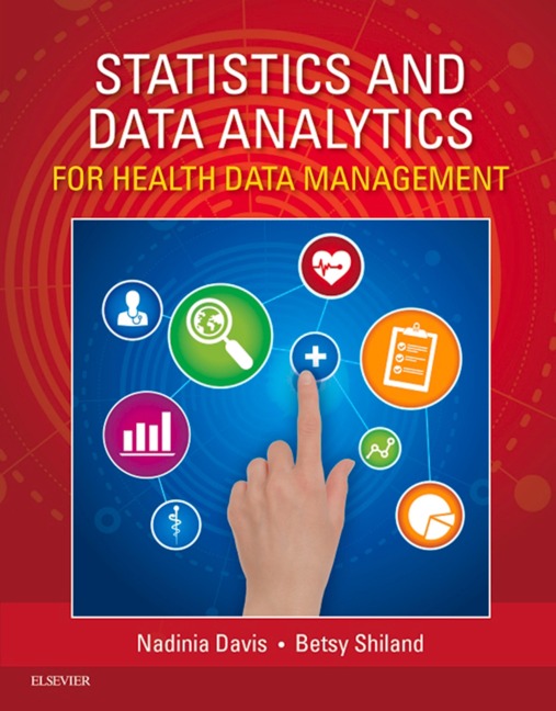 Statistics & Data Analytics for Health Data Management - Rhia Davis MBA, Rhia Shiland