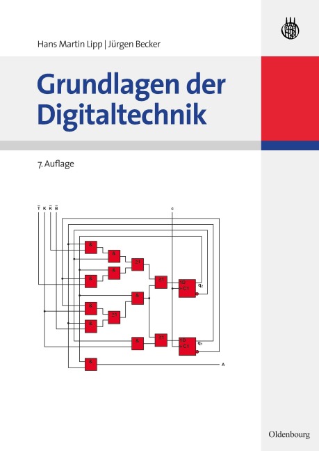 Grundlagen der Digitaltechnik - Jürgen Becker, Hans Martin Lipp
