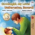 Goodnight, My Love! Welterusten, lieverd! - Shelley Admont, Kidkiddos Books