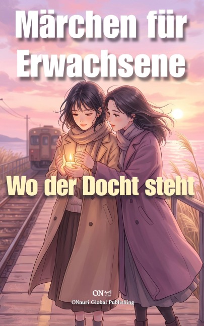 Wo der Docht steht - Onnuri