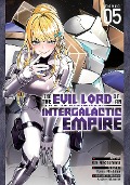 I'm the Evil Lord of an Intergalactic Empire! (Manga) Vol. 5 - Yomu Mishima