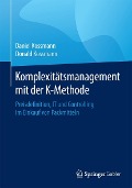 Cover-Bild zum Titel 'Komplexitätsmanagement mit der K-Methode' von 'Daniel Kossmann, Donald Kossmann'