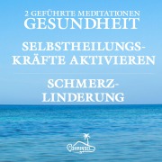 Gesundheit und Schmerzlinderung - Geführte Meditationen - Alan Fields