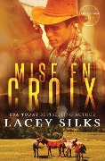 Mise en Croix - Lacey Silks