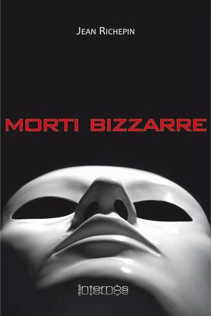 Morti bizzarre - Jean Richepin