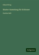 Muster-Sammlung für Schlosser - Eduard Krug