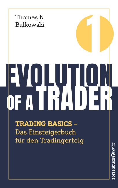 Evolution of a Trader - Trading Basics - Thomas N. Bulkowski