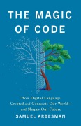 Cover-Bild zum Titel 'The Magic of Code' von 'Samuel Arbesman'